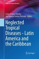 Neglected Tropical Diseases - Latin America and the Caribbean