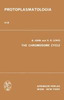 The Chromosome Cycle Kern- Und Zellteilung