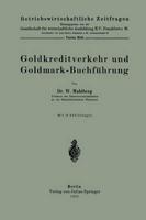 Goldkreditverkehr Und Goldmark-buchfuhrung