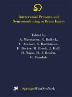 Intracranial Pressure and Neuromonitoring in Brain Injury: Proceedings of the Tenth International Icp Symposium, Williamsburg, Virginia, May 25 29, 19