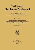 Vorlesungen über höhere Mathematik : Vierter Band Integralgleichungen. Laplacetransformation. Randwertprobleme bei gewöhnlichen Differentialgleichungen. Grundzüge und Randwertaufgaben der Potentialtheorie