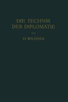 Die Technik Der Diplomatie / L Art De Negocier