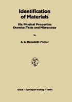 Identification of Materials : Via Physical Properties Chemical Tests and Microscopy