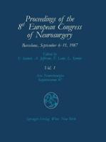 Proceedings of the 8th European Congress of Neurosurgery Barcelona, September 6-11, 1987