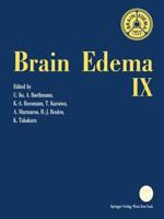 Brain Edema IX : Proceedings of the Ninth International Symposium Tokyo, May 16-19, 1993