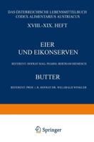 Eier Und Eikonserven: XVIII. XIX. Heft