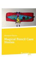 Magical Pencil Case Stories