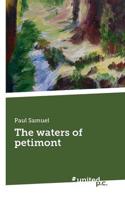 The Waters of Petimont