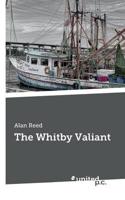 The Whitby Valiant