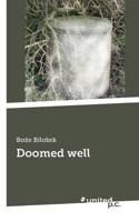 Doomed Well