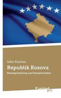 Republik Kosova:Staatsgründung und Sozialstruktur