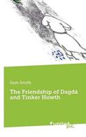 The Friendship of Dagda and Tinker Howth