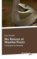No Return at Mamba Point