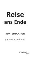 Reise ans Ende:KONTEMPLATION