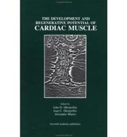 The Development and Regenerative Potential of Cardiac Muscle
