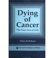 Dying Of Cancer