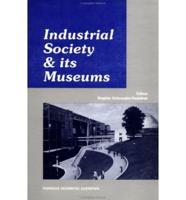 Industrial Society and Its Museums