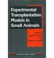 Experimental Transplantation Models in Small Animals