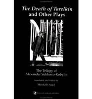 The Death of Tarelkin and Other Plays