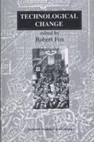 Technological Change : Methods and Themes in the History of Technology