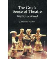 The Greek Sense of Theatre
