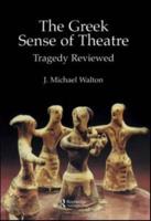 The Greek Sense of Theatre