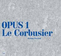Opus 1 -- Le Corbusier