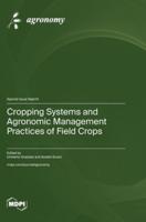 Cropping Systems and Agronomic Management Practices of Field Crops