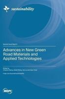 Advances in New Green Road Materials and Applied Technologies