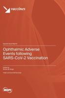 Ophthalmic Adverse Events Following SARS-CoV-2 Vaccination