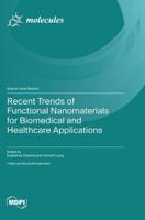 Recent Trends of Functional Nanomaterials for Biomedical and Healthcare Applications