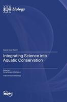 Integrating Science Into Aquatic Conservation