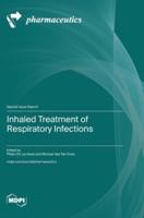 Inhaled Treatment of Respiratory Infections