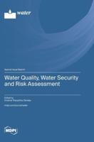 Water Quality, Water Security and Risk Assessment