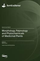 Morphology, Palynology and Phytochemicals of Medicinal Plants