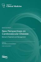 New Perspectives on Cardiovascular Disease
