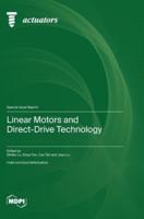 Linear Motors and Direct-Drive Technology