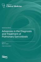 Advances in the Diagnosis and Treatment of Pulmonary Sarcoidosis