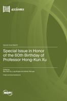 Special Issue in Honor of the 60th Birthday of Professor Hong-Kun Xu