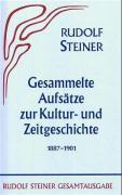 Steiner, R: Gesammelte Aufsätze zur Kultur- und Zeitgeschich