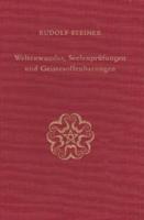 Weltenwunder, Seelenprüfungen und Geistesoffenbarungen