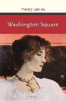 James, H: Washington Square. Roman