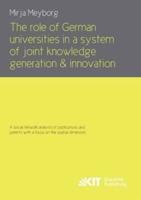 The role of German universities in a system of joint knowledge generation and innovation. A social network analysis of publications and patents with a focus on the spatial dimension