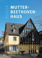 Das Museum Mutter-Beethoven-Haus