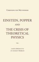 Einstein, Popper and the Crisis  of theoretical Physics