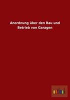 Anordnung über den Bau und Betrieb von Garagen