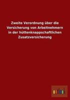 Zweite Verordnung Uber Die Versicherung Von Arbeitnehmern in Der Huttenknappschaftlichen Zusatzversicherung