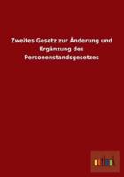 Zweites Gesetz Zur Anderung Und Erganzung Des Personenstandsgesetzes