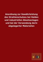 Anordnung zur Gewährleistung des Strahlenschutzes bei Halden und industriellen Absetzanlagen und bei der Verwendung darin abgelagerter Materialien