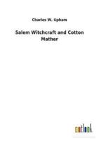 Salem Witchcraft and Cotton Mather